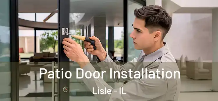 Patio Door Installation Lisle - IL